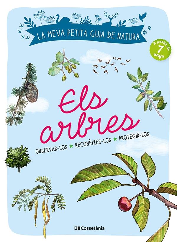 ELS ARBRES. OBSERVAR-LOS. RECONÈIXER-LOS. PROTEGIR-LOS | 9788413562513 | JAPIOT, XAVIER