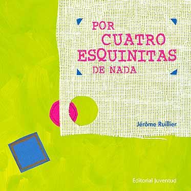 POR CUATRO ESQUINITAS DE NADA | 9788426134479 | RUILLIER, JEROME