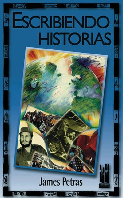 ESCRIBIENDO HISTORIAS | 9788481361599 | PETRAS, JAMES