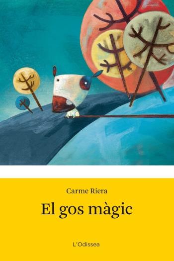 GOS MÀGIC, EL | 9788499321790 | RIERA, CARME