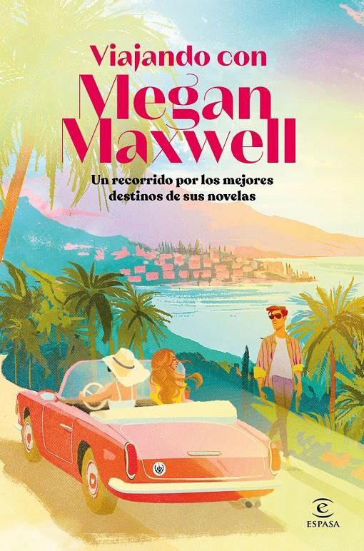 VIAJANDO CON MEGAN MAXWELL | 9788467080490 | MAXWELL, MEGAN/VARIOS AUTORES