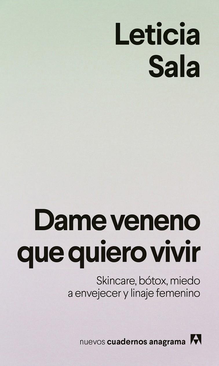 DAME VENENO QUE QUIERO VIVIR | 9788433949615 | SALA BUFILL, LETICIA