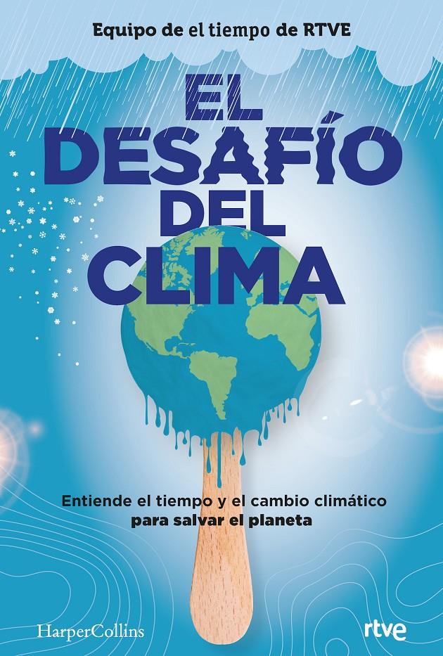 EL DESAFÍO DEL CLIMA | 9788491395980 | AUTORES, VARIOS