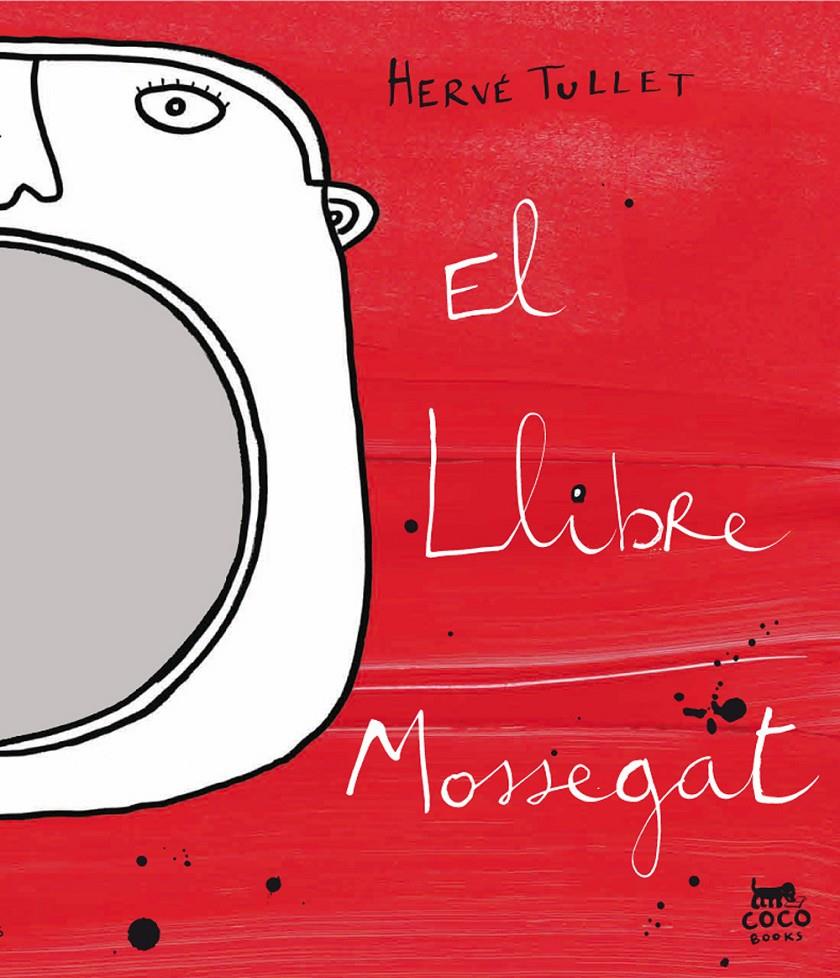 LLIBRE MOSSEGAT | 9788493782191 | HERVÉ TULLET