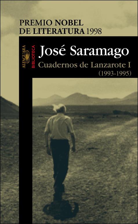 CUADERNOS DE LANZAROTE I 1993-1995 | 9788420443065 | SARAMAGO, JOSE