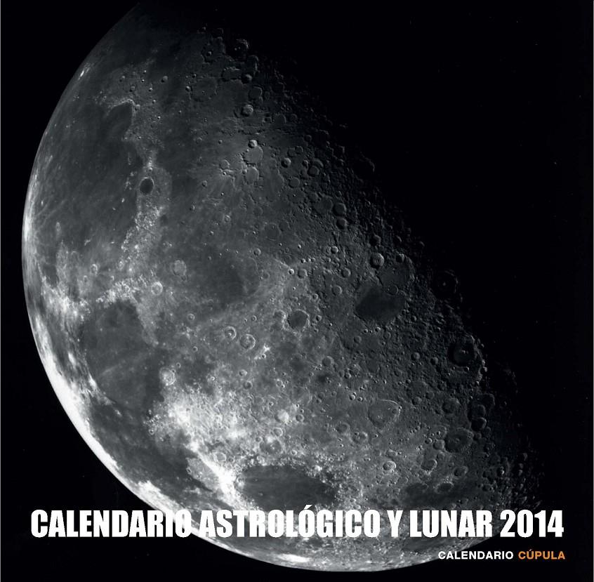 CALENDARIO ASTROLÓGICO Y LUNAR 2014 | 9788448011666 | AA. VV.