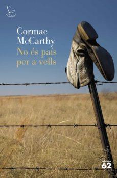 NO ES PAIS PER A VELLS | 9788429760873 | MCCARTHY, CORMAC