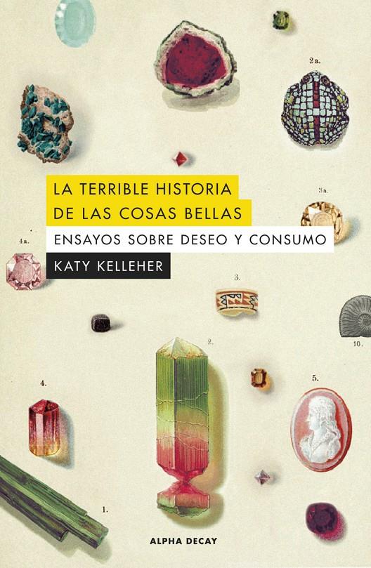 LA TERRIBLE HISTORIA DE LAS COSAS BELLAS | 9788412645750 | KELLEHER, KATY 