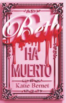 BETH HA MUERTO | 9788410116054 | BERNET, KATIE