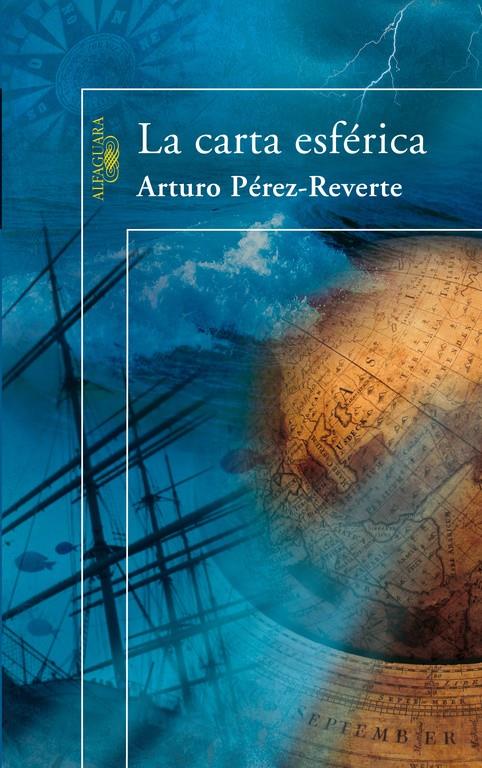 LA CARTA ESFERICA | 9788420472072 | PEREZ-REVERTE GUTIERREZ, ARTURO