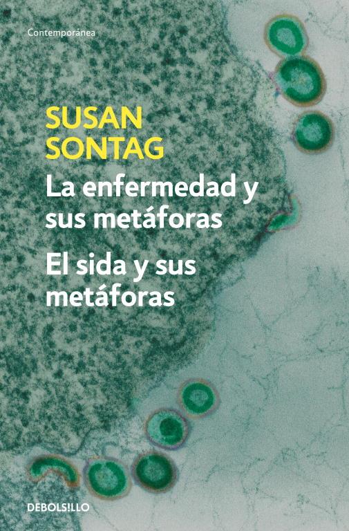 LA ENFERMEDAD Y SUS METÁFORAS | EL SIDA Y SUS METÁFORAS | 9788483467800 | SONTAG, SUSAN