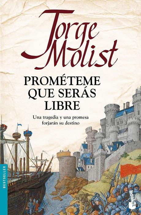 PROMÉTEME QUE SERÁS LIBRE | 9788499986241 | MOLIST, JORGE