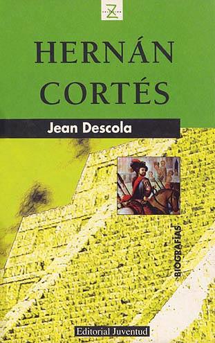 HERNAN CORTES | 9788426115164 | DESCOLA, JEAN