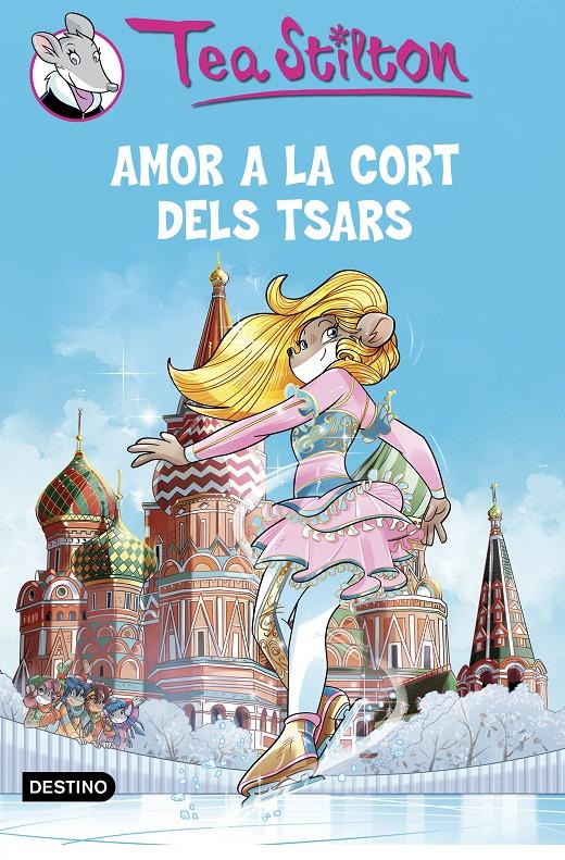 AMOR A LA CORT DELS TSARS | 9788490579763 | STILTON, TEA 