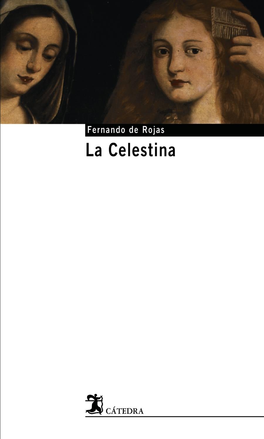 CELESTINA ( CATEDRA BASE>) | 9788437621593 | DE ROJAS, FERNANDO