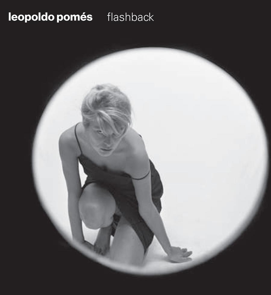 LEOPOLDO POMES. FLASHBACK | 9788416282135
