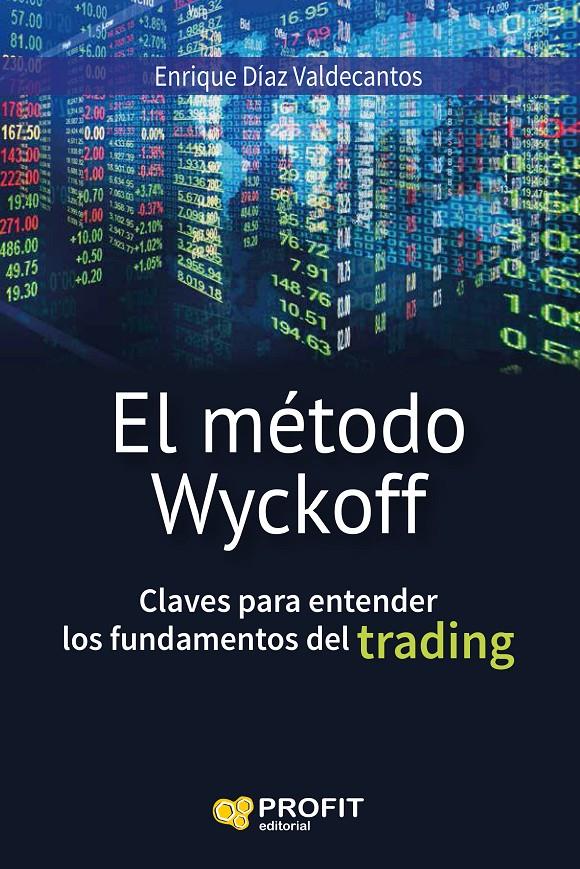 EL MÉTODO WYCKOFF | 9788416583133 | DÍAZ VALDECANTOS, ENRIQUE