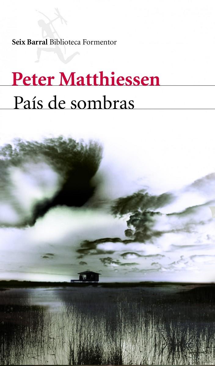 PAIS DE SOMBRAS | 9788432228698 | MATTHIESEN, PETER