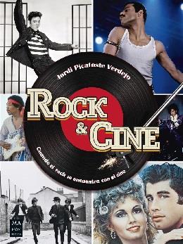 ROCK & CINE.CUANDO EL ROCK SE ENCUENTRA CON EL CINE | 9788418703263 | PICATOSTE VERDEJO, JORDI