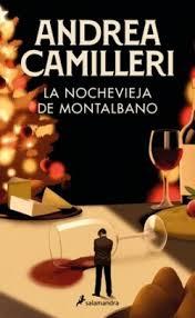LA NOCHEVIEJA DE MONTALBANO (COMISARIO MONTALBANO 6) | 9788419851888 | CAMILLERI, ANDREA