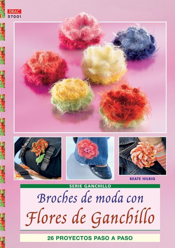 BROCHES DE MODA CON FLORES DE GANCHILLO.SERIE GANCHILLO Nº1.  | 9788496777781 | HILBIG, BEATE
