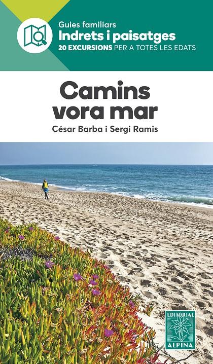 CAMINS VORA EL MAR. 20 EXCURSIONS PER A TOTES LES EDATS | 9788480907873 | BARBA, CÉSAR/RAMIS, SERGI