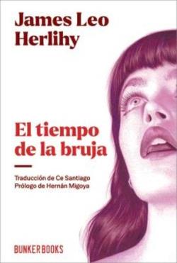 EL TIEMPO DE LA BRUJA | 9791399109108 | JAMES LEO HERLIHY