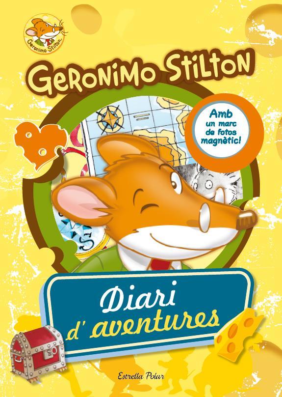 DIARI D'AVENTURES. GERONIMO STILTON.  | 9788490572092 | GERONIMO STILTON