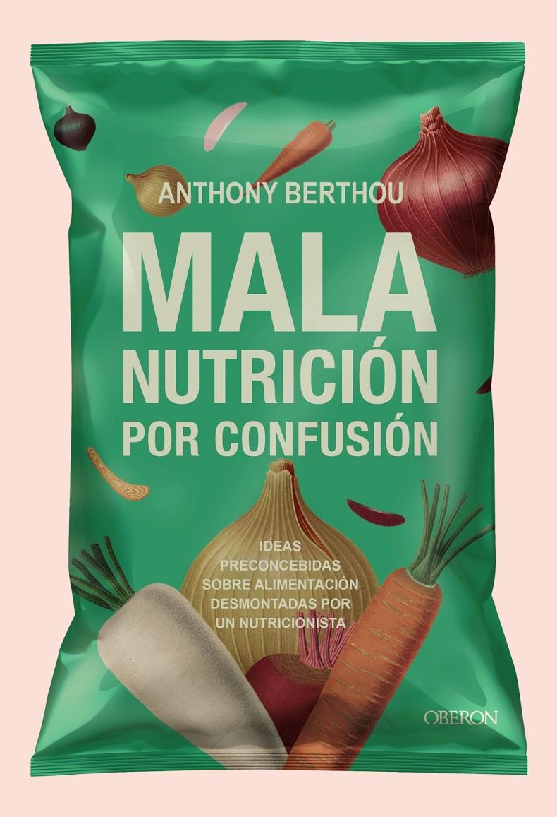 MALA NUTRICIÓN POR CONFUSIÓN | 9791387775223 | BERTHOU, ANTHONY