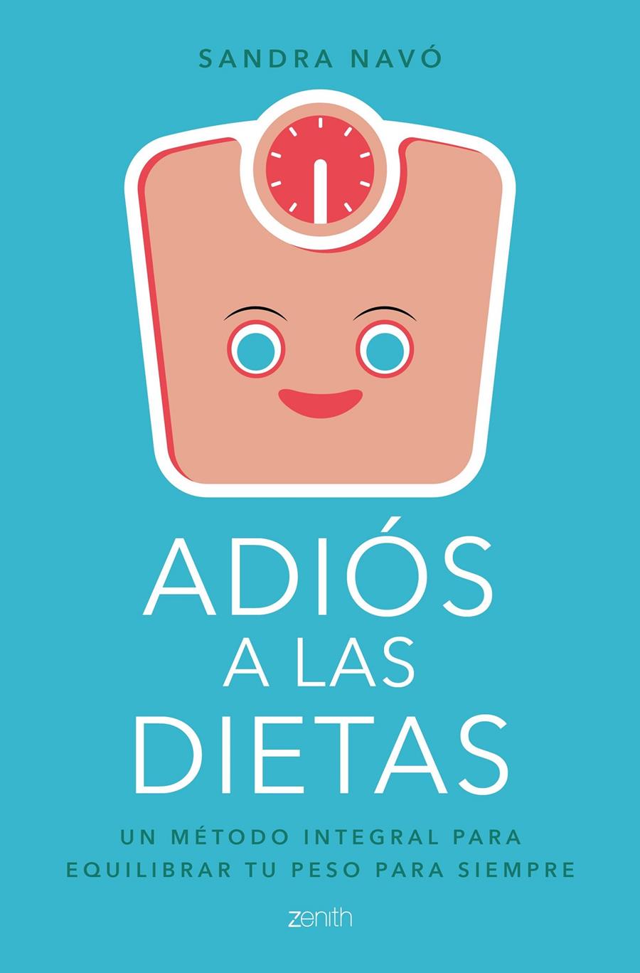 ADIóS A LAS DIETAS | 9788408180739 | NAVó, SANDRA