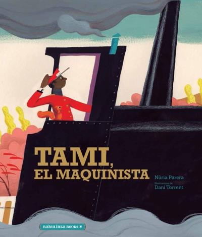 TAMI, EL MAQUINISTA | 9788412080841 | NURIA PARERA