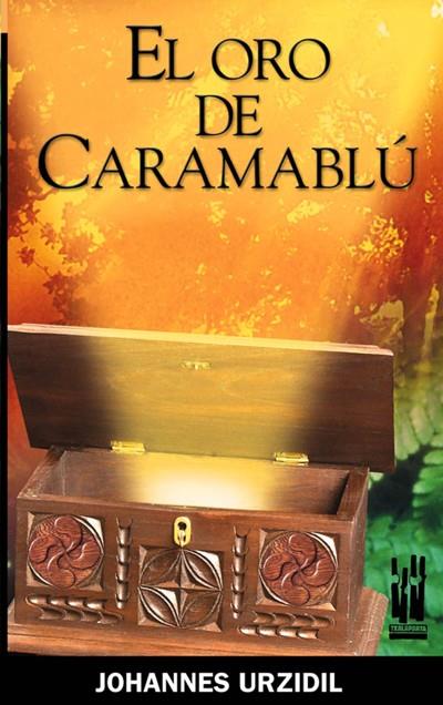 ORO DE CARAMABLU, EL | 9788481362749 | URZIDIL, JOHANNES