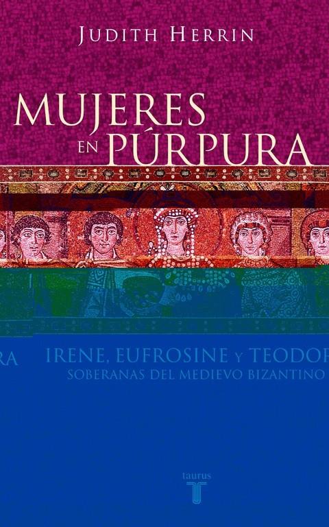 MUJERES EN PURPURA | 9788430604746 | HERRIN, JUDITH