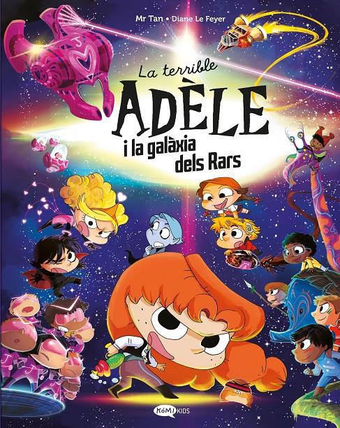 LA TERRIBLE ADÈLE I LA GALÀXIA DELS RARS | 9791387744106 | MR TAN