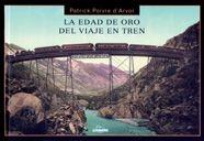 LA EDAD DE ORO DEL VIAJE EN TREN | 9788497853767 | POIVRE D'ARVOR, PATRICK