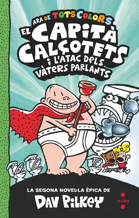 EL CAPITA CALÇOTETS  I L'ATAC DELS VÀTERS PARLANTS. ARA DE TOTS COLORS | 9788466149686 | PILKEY, DAV