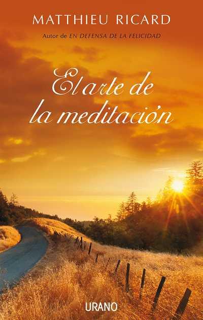 EL ARTE DE LA MEDITACIóN | 9788479537227 | RICARD, MATTHIEU