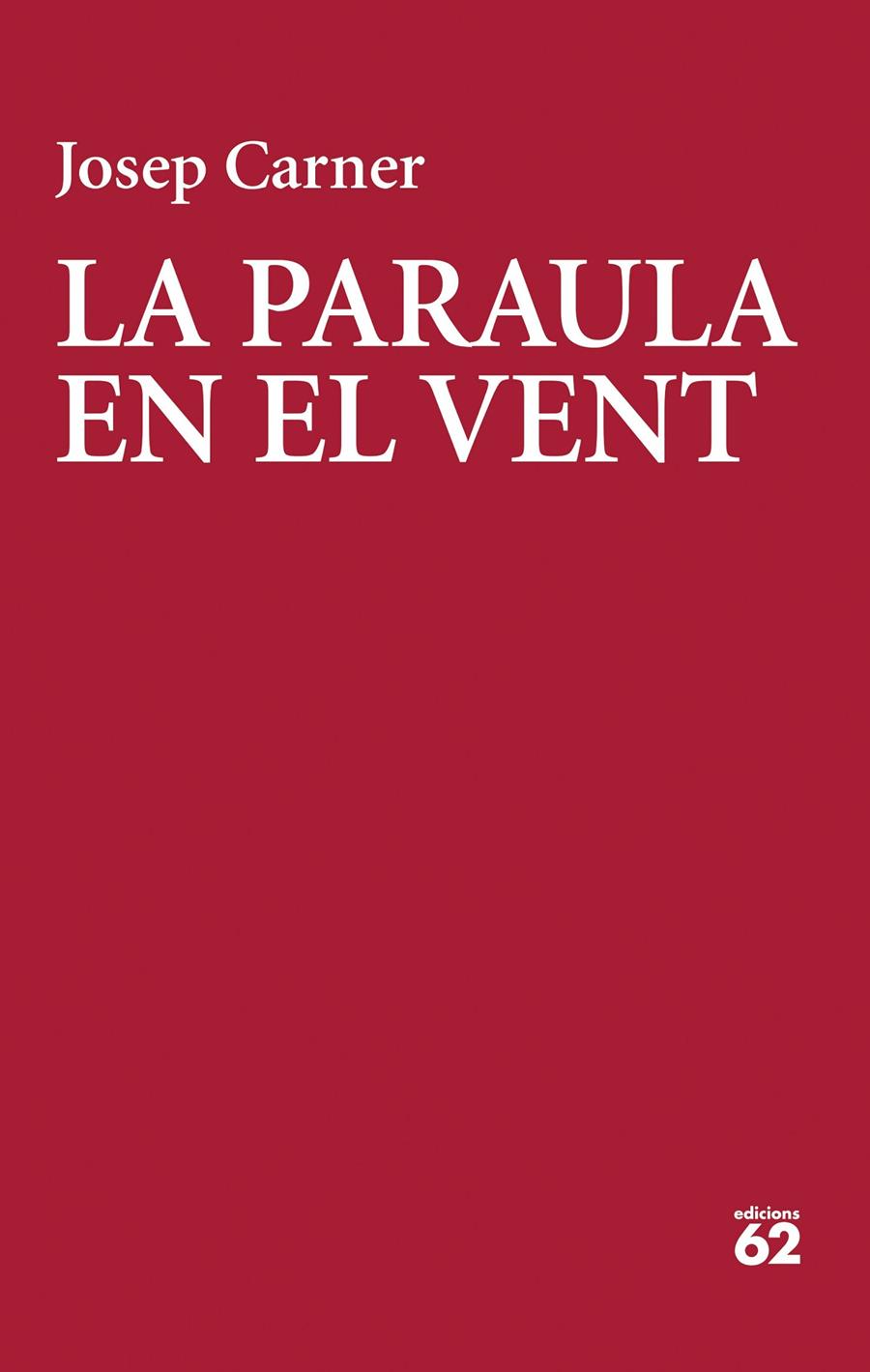 LA PARAULA EN EL VENT | 9788429783018 | CARNER, JOSEP