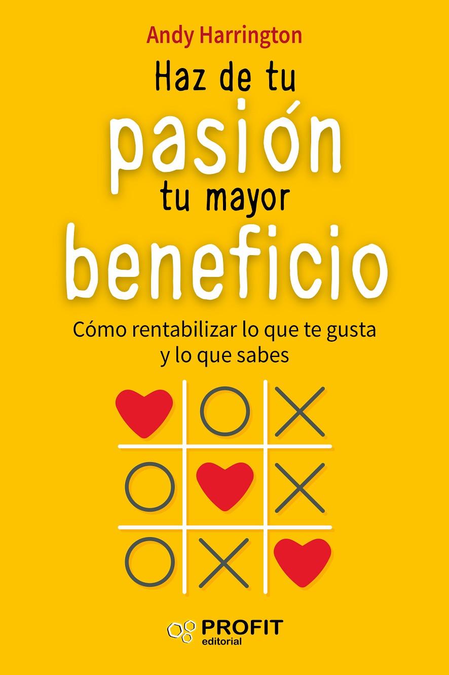 HAZ DE TU PASIÓN TU MAYOR BENEFICIO | 9788416583157 | HARRINGTON, ANDY
