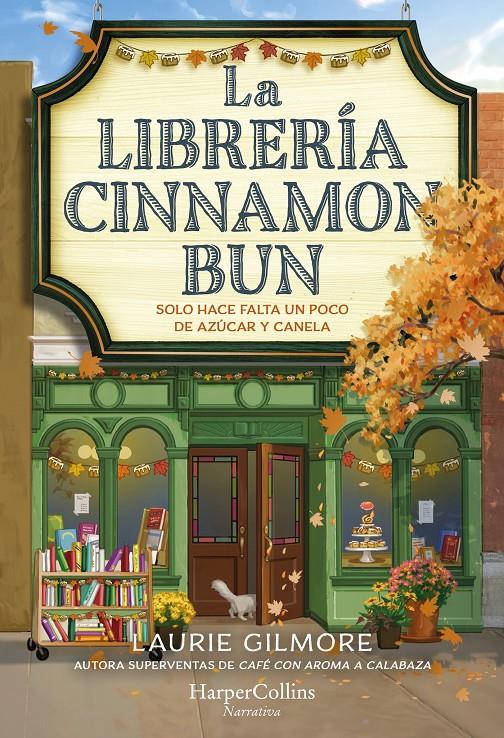LA LIBRERÍA CINNAMON BUN | 9788419809728 | GILMORE, LAURIE