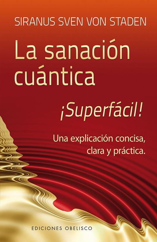 LA SANACIÓN CUÁNTICA | 9788497779852 | VON STADEN, SIRANUS SVEN
