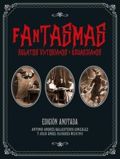 FANTASMAS. RELATOS VICTORIANOS Y EDUARDIANOS | 9788446050445 | VARIOS AUTORES