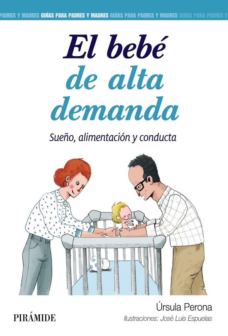 EL BEBÉ DE ALTA DEMANDA | 9788436847918 | PERONA, ÚRSULA