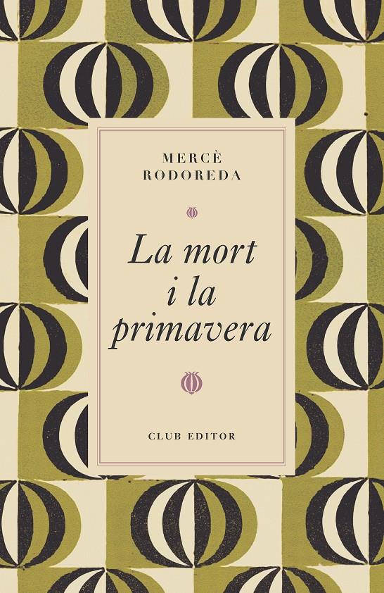 LA MORT I LA PRIMAVERA | 9788473294997 | RODOREDA, MERCÈ