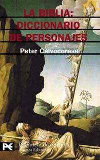 BIBLIA. DICCIONARIO DE PERSONAJES, LA | 9788420672144 | CALVOCORESSI, PETER