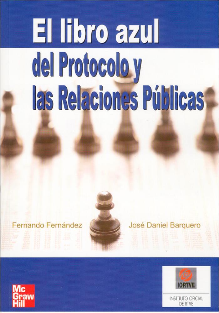 LIBRO AZUL DEL PROTOCOLO Y LAS RELACIONES PUBLICAS | 9788448141585