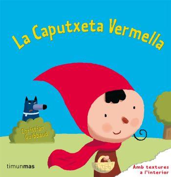 LA CAPUTXETA VERMELLA | 9788499320106 | GUIBBAUD, CHRISTIAN