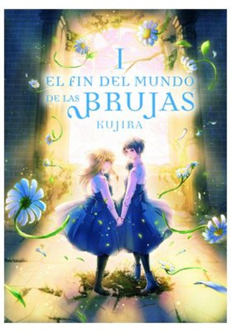 EL FIN DEL MUNDO DE LAS BRUJAS 1 | 9788419610256 | KUJIRA