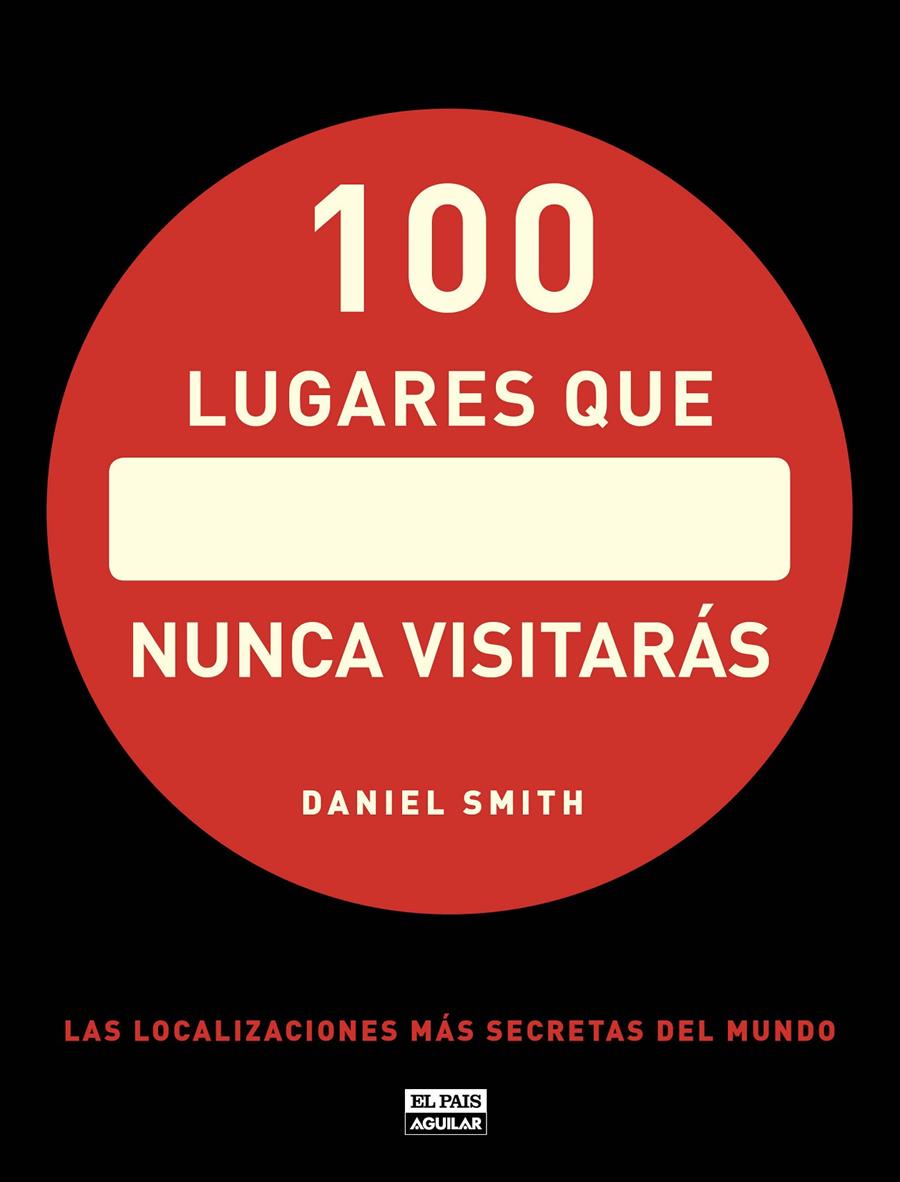 100 LUGARES QUE NUNCA VISITARÁS | 9788403512283 | SMITH, DANIEL