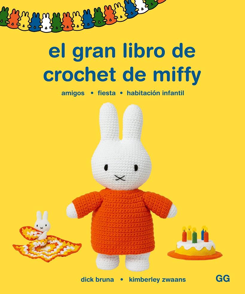 EL GRAN LIBRO DE CROCHET DE MIFFY | 9788425235955 | BRUNA, DICK/ZWAANS, KIMBERLY